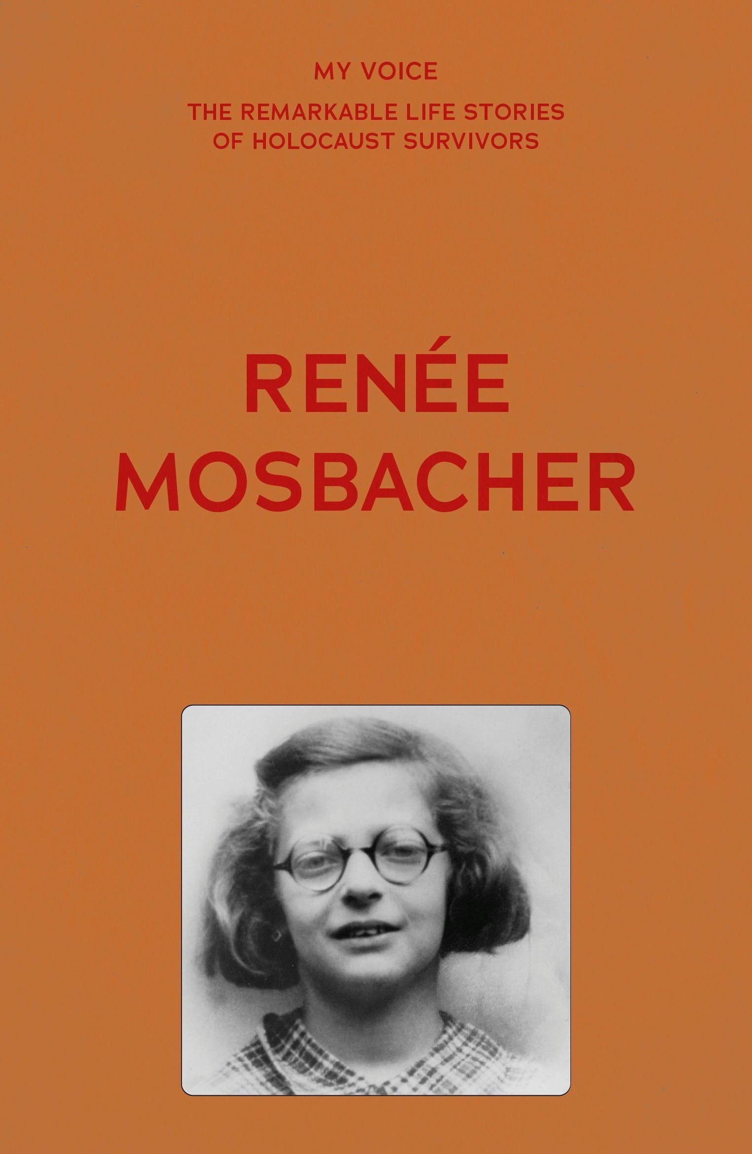 Book cover image for My Voice: Renée Mosbacher ISBN: 9781526186768